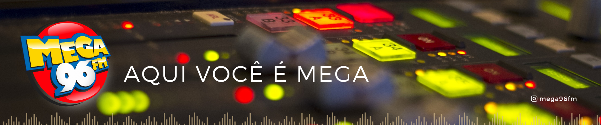 AQUI VOCÊ É MEGA